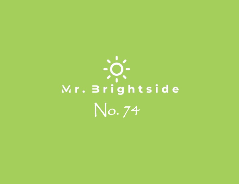 Mr. Brightside No.&nbsp;74