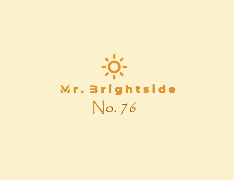 Mr. Brightside No.&nbsp;76