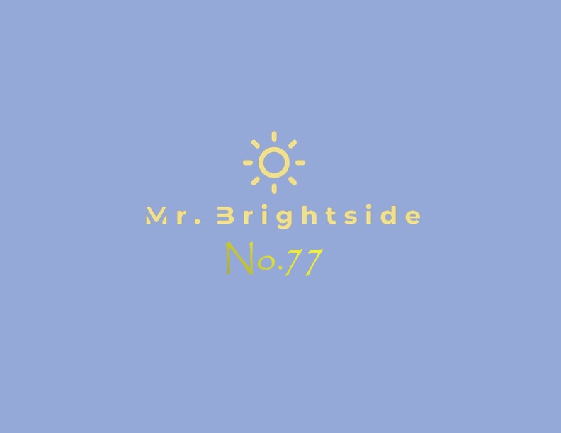 Mr. Brightside No.&nbsp;77