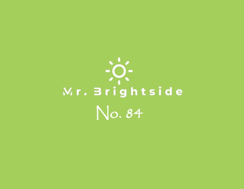 Mr. Brightside No.&nbsp;84